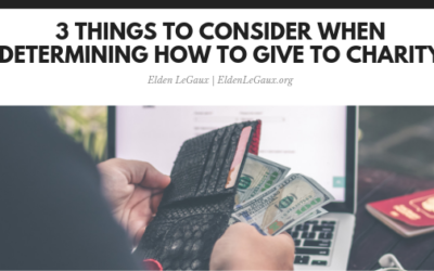 3 Things To Consider When Determining How To Give To Charity