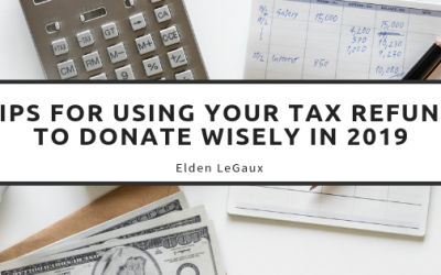 Tips for Using Your Tax Refund to Donate Wisely in 2019